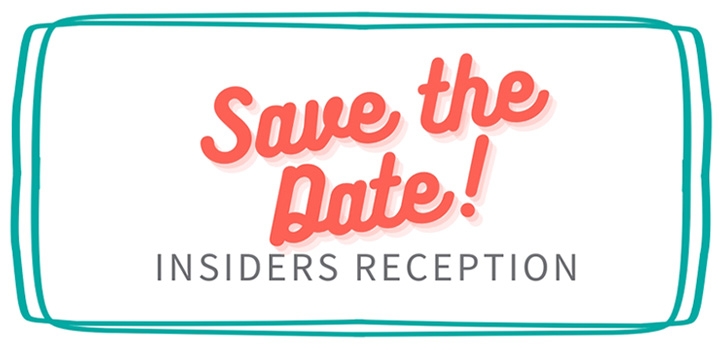 Save the Date! Insiders Reception at Connect